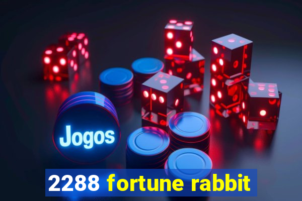 2288 fortune rabbit